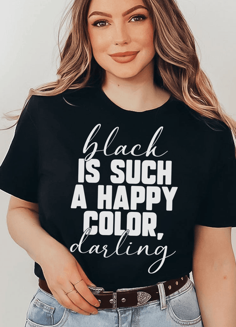 Black Is Such A Happy Color T-Shirt