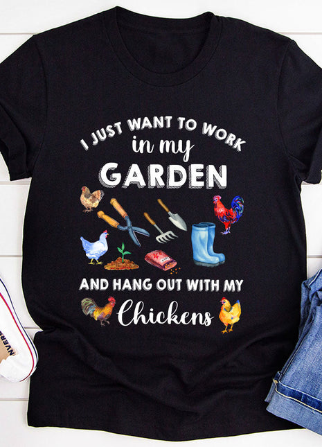I Just Want To Work In My Garden T-Shirt