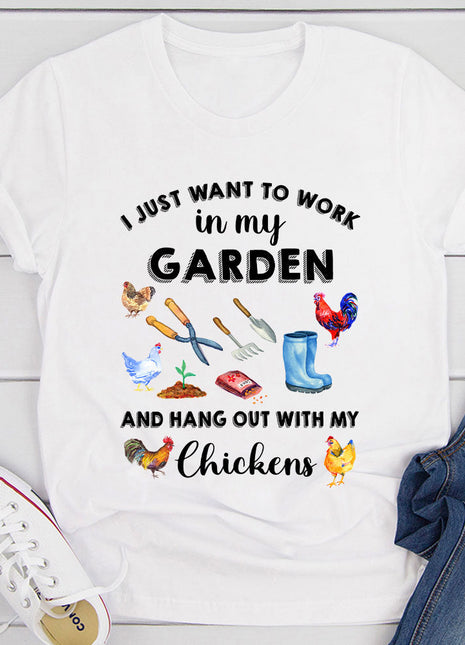 I Just Want To Work In My Garden T-Shirt